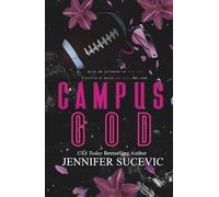 Campus God: An Ex's Best Friend, Enemies-to-Lovers Secret Identity College Sports Romance (The Campus Series)