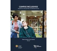 Campus inclusivos. Arquitectura, Discapacidad y Sensibilidad Humana (Plural)