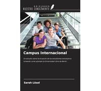 Campus Internacional: Un estudio sobre la situación de los estudiantes extranjeros tomando como ejemplo la Universidad Libre de Berlín