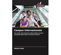 Campus Internazionale: Uno studio sulla situazione degli studenti stranieri all'esempio della Libera Università di Berlino