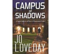 Campus of Shadows: A Psychic Battle for the Soul in a Supernatural Thriller