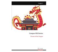 Campus Old Stories: Dream of the Dragon
