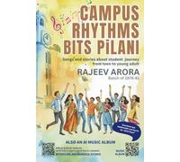 Campus Rhythms BITS PiLANI: Songs and stories of student journey from teen to young adult