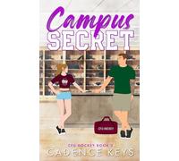 Campus Secret: A Brother's Best Friend Hockey Romance: 3 (CFU Hockey)