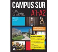 Campus Sur A1-A2 - Edición híbrida: Deutsche Ausgabe - Spanisch für Studierende. Libro del alumno y cuaderno de ejercicios digital + código directo al ... del manual en Campus Difusión (12 meses)
