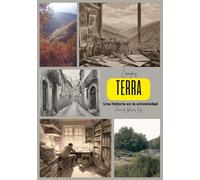 "Campus Terra. Una Historia en la Universidad", Libro de Fernando Iglesias Rey