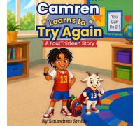 Camren Learns to try Again: A FourThirteen Story