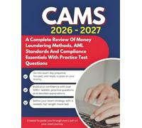 CAMS EXAM STUDY GUIDE 2026 - 2027: A Complete Review Of Money Laundering Methods, AML Standards And Compliance Essentials With Practice Test Questions (Study Guide Books)