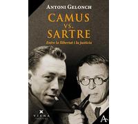 Camus vs. Sartre, entre la llibertat i la justícia: Entre la llibertat i la justícia: 17 (Assaig)