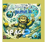 Can a Monkey Eat Ice Cream in Space