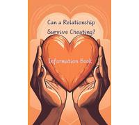 Can a Relationship Survive Cheating?: How to Heal After Betrayal, Rebuild Trust, and Decide Whether to Stay or Leave ('The Blueprint for Lasting Love' published by Diaries by Wanda)