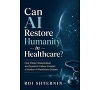 Can AI Restore Humanity In Healthcare?: Exploration of Care, Technology and What Medicine Must Not Forget