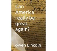 Can America really be great again? (How to save America?)