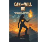 Can and Will Do: The Philosophy of Possibility, Determination, and Success