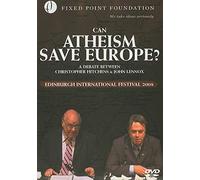 Can Atheism Save Europe?: A Debate Between Christopher Hitchens & John Lennox: Edinburgh International Festival 2008 [USA] [DVD]