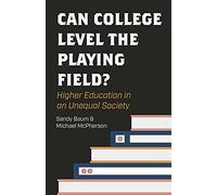 Can College Level the Playing Field?: Higher Education in an Unequal Society
