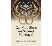Can God Bless my Second Marriage?