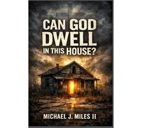 Can God Dwell In This House? Vol. 1