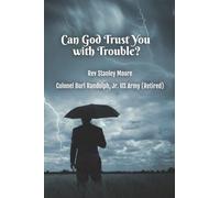 Can God Trust You with Trouble?