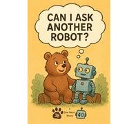Can I ask another robot?
