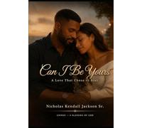 Can I Be Yours: A Slow-Burn Love Story of Presence, Trust, and Choosing to Stay