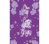 Can I copy your notes: A fun notebook, journal back to school, work, gift for family, friends and colleagues