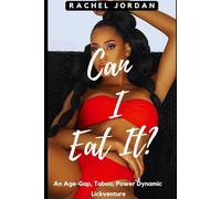 Can I Eat It?: An Age-Gap, Taboo, Power Imbalance Lickventure