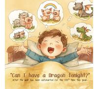 Can I have a Dragon tonight?: After the wolf has been outsmarted for the 100th time this year.