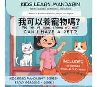 Can I have a pet ?: A Bilingual Mandarin-English Storybook for Kids | Learn to Talk About Pets, Ask Questions & Describe Animals in Chinese with ... Video+ Exercises (Kids Learn Mandarin™)