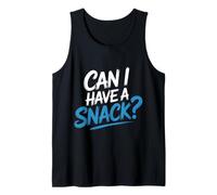 Can I Have A Snack Antojos de Hambre constantes - Camiseta sin Mangas