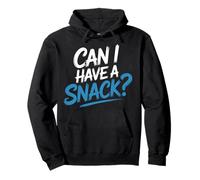 Can I Have A Snack Antojos de Hambre constantes - Sudadera con Capucha