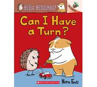 Can I Have a Turn?: An Acorn Book (Hello, Hedgehog! #5): Volume 5
