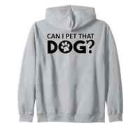 Can I Pet That Dog Mom Funny Dog Paw Print Pet Dogs Be Happy Sudadera con Capucha