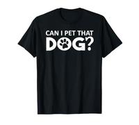 Can I Pet That Dog Mom Funny Dog Paw Print Pet Dogs Lovers Camiseta
