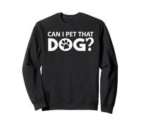 Can I Pet That Dog Mom Funny Dog Paw Print Pet Dogs Lovers Sudadera