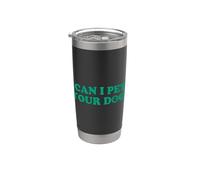 Can I Pet Your Dog Vaso térmico de acero inoxidable de doble pared