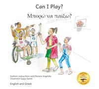 Can I Play?: Inclusion Means Fun For Everyone in English and Greek