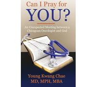 Can I Pray for You?: An Unexpected Meeting Between a Chicagoan Oncologist and God