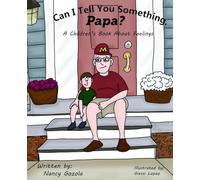 Can I Tell You Something, Papa?: A Children's Book About Feelings