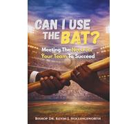 Can I Use The Bat?: Meeting the Need For Your Team to Succeed