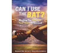 Can I Use The Bat?: Meeting the Need For Your Team to Succeed