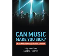 Can Music Make You Sick? Measuring the Price of Musical Ambition