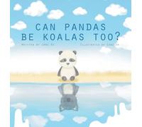 Can Pandas Be Koalas Too?: A Story About Identity, Belonging, and Self-Acceptance
