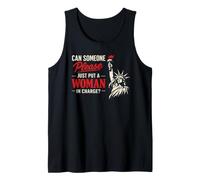 Can Someone Please Just Put A Woman in Charge Camiseta sin Mangas