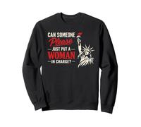 Can Someone Please Just Put A Woman in Charge Sudadera