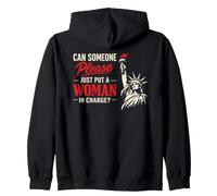 Can Someone Please Just Put A Woman in Charge Sudadera con Capucha