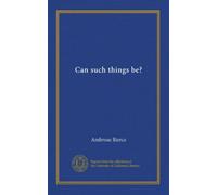 Can such things be?