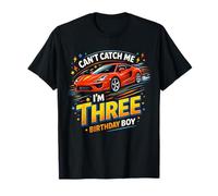 Can’t Catch Me I’m Three Birthday Racing Car Boy Kids Camiseta