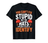 Can’t Fix Stupid But Hats Help Spot It Camiseta