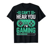 Can’t Hear You I’m Gaming for Video Game Lovers Funny Gamers Camiseta